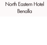North Eastern Hotel Benalla - Accommodation Perth